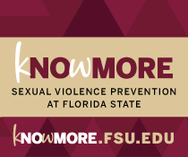 KnowMore Sexual Violence Prevention at Florida State knowmore.fsu.edu